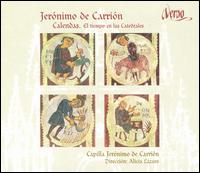 Jerónimo de Carrión: Calendas - El tiempo en las Catedrales von Capilla Jerónimo de Carrión