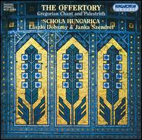 The Offertory: Gregorian Chant and Palestrina von Schola Hungarica