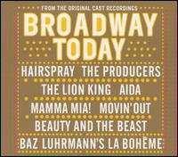 Broadway Today [From the Original Cast Recordings] von Various Artists