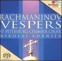 Rachmaninov: Vespers [Hybrid SACD] von St. Petersburg Chamber Choir