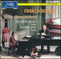 Franz Schubert: Die schöne Müllerin von Christoph Homberger