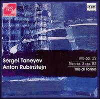 Taneyev: Trio, Op. 22; Rubinstejn: Trio No. 3, Op. 52 von Trio di Torino