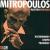 Mitropoulos: Maestro Spiritoso, Disc 4 von Dimitri Mitropoulos