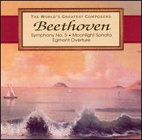 Beethoven: Symphony No. 5; Moonlight Sonata; Egmont Overture von Various Artists