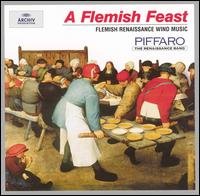 Flemish Feast: Renaissance Wind Music von Piffaro