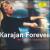 Karajan Forever: The Greatest Classical Hits von Herbert von Karajan