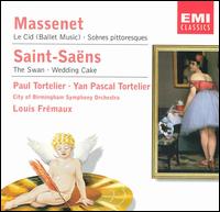 Massenet: Le Cid; Scènes pittoresques; Saint-Saëns: The Swan; Wedding Cake von Louis Frémaux