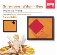Schoenberg, Webern, Berg: Orchestral Works von Simon Rattle