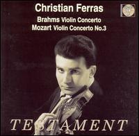 Brahms: Violin Concerto; Mozart: Violin Concerto No. 3 von Christian Ferras