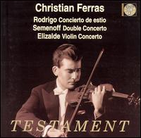 Rodrigo: Concierto de estio; Semenoff; Double Concerto; Elizalde; Violin Concerto von Christian Ferras