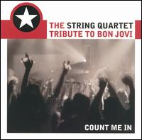 The String Quartet Tribute to Bon Jovi: Count Me In von Vitamin String Quartet