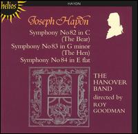 Joseph Haydn: Symphony No. 82 (The Bear); Symphony No. 83 (The Hen); Symphony No. 84 von Roy Goodman