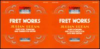 Fret Works von Julian Bream