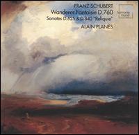 Schubert: Wanderer Fantasie, D. 760; Sonates D. 625 & D. 840 ("Reliquie") von Alain Planès