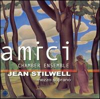 Amici Chamber Ensemble with Jean Stilwell von Various Artists