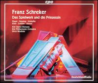 Franz Schreker: Das Spielwerk und die Prinzessin von Various Artists