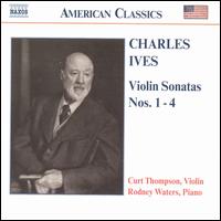 Ives: Violin Sonatas Nos. 1-4 von Curt Thompson
