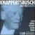 Knappertsbusch: Maestro Energico, Disc 1 von Hans Knappertsbusch