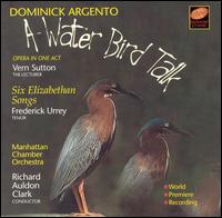 Dominick Argento: A Water Bird Talk von Richard Auldon Clark