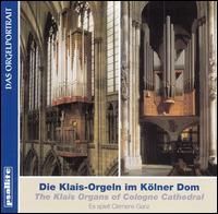 Die Klais-Orgeln im Kölner Dom von Clemens Ganz