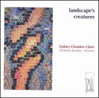 landscape's creatures von Sydney Chamber Choir