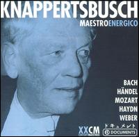 Knappertsbusch: Maestro Energico, Disc 1 von Hans Knappertsbusch