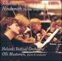 Sibelius: Symphony No. 3; Hindemith: The Four Temperaments von Olli Mustonen