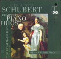 Schubert: Complete Piano Trios, Vol. 1 von Vienna Piano Trio