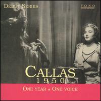 Callas 1950: One Year, One Voice von Maria Callas