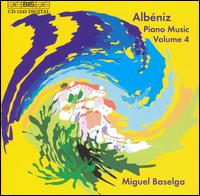 Albéniz: Piano Music, Vol. 4 von Miguel Baselga