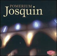 Josquin Desprez: Missa Hercules dux Ferrarie; Motets & Chansons von Pomerium