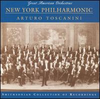 New York Philharmonic & Arturo Toscanini von Arturo Toscanini