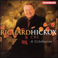 Richard Hickox, CBE: A Celebration von Richard Hickox