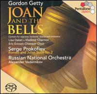 Gordon Getty: Joan and the Bells; Prokofiev: Romeo & Juliet Suite No. 2 [Hybrid SACD] von Various Artists