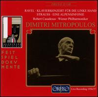 Ravel: Klavierkonzert für die Linkhand; Strauss: Eine Alpensinfonie von Dimitri Mitropoulos