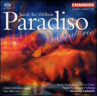 Jacob ter Veldhuis: Paradiso [Hybrid SACD] von Alexander Liebreich