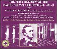 The First Records of the Bayreuth Wagner Festival, Vol. 3: Tannhäuser von Karl Elmendorff