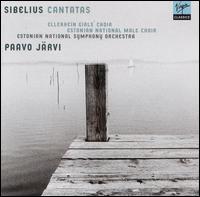 Sibelius: Cantatas von Paavo Järvi