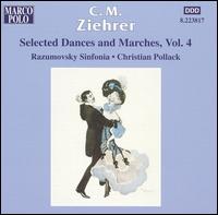 C.M. Ziehrer: Selected Dances and Marches, Vol. 4 von Various Artists