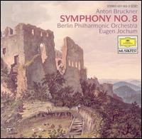 Bruckner: Symphony No. 8 von Berlin Philharmonic Orchestra