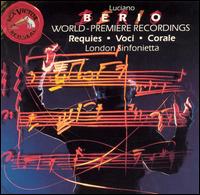 Berio: Requies; Voci; Corale von London Sinfonietta