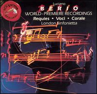 Berio: Requies; Voci; Corale von London Sinfonietta