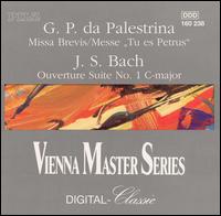 Palestrina: Missa Brevis; Mess "Tu es Petrus"; J.S. Bach: Ouverture Suite No. 1 von Various Artists