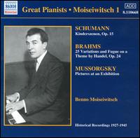 Moiseiwitsch plays Schumann, Brahms, Mussorgsky von Benno Moiseiwitsch