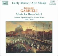 Giovanni Gabrieli: Music for Brass, Vol. 1 von Eric Crees