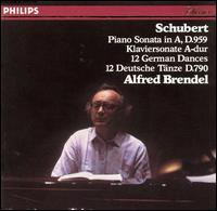 Schubert: Piano Sonata in A, D. 959; 12 German Dances von Alfred Brendel