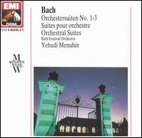 Bach: Orchestral Suites Nos. 1-3 von Yehudi Menuhin