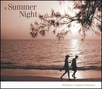Meditation-Classical Relaxation, Vol. 9: A Summer Night von Various Artists