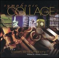 Symphonic Collage von Eastern Wind Symphony