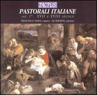 Pastorali Italiane, Vol. 1: XVII e XVII secolo von Francesco Tasini
